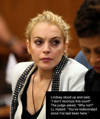 Illustration for article titled Corny Courtroom Humor, Starring Lindsay Lohan
